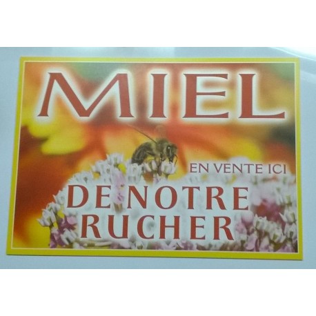 Panneau PVC \"Miel de notre rucher en vente ici\"